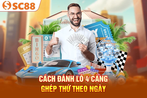 Cách đánh lô 4 càng ghép thứ theo ngày