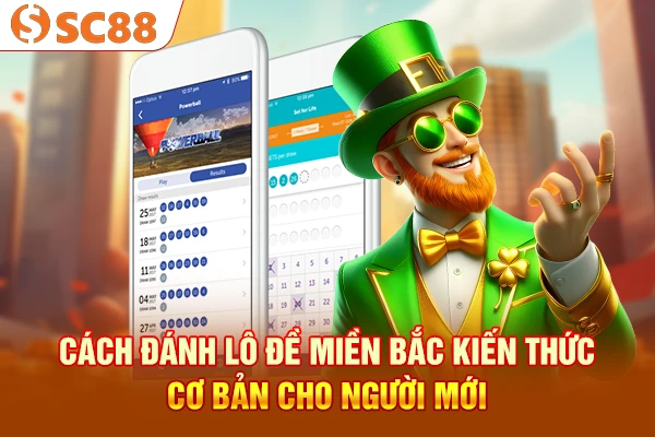 Cách Đánh Lô Đề Miền Bắc - Kiến Thức Cơ Bản Cho Người Mới