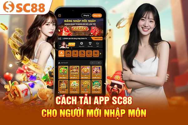 Cách tải app SC88 cho người mới nhập môn