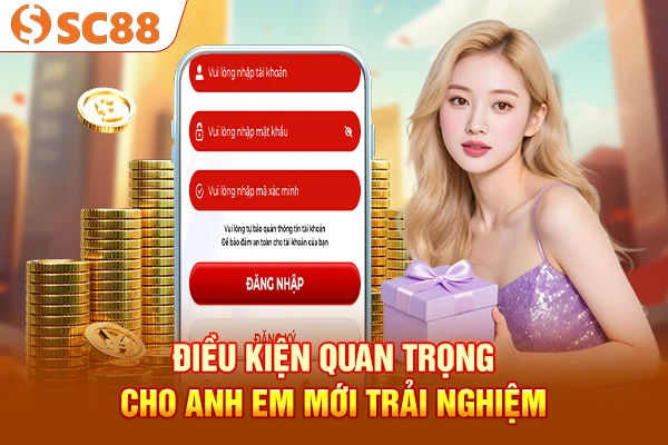 Điều kiện quan trọng cho anh em mới trải nghiệm