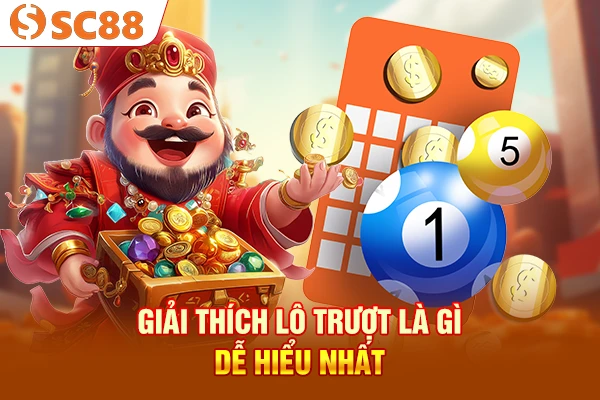 Giải thích lô trượt là gì dễ hiểu nhất