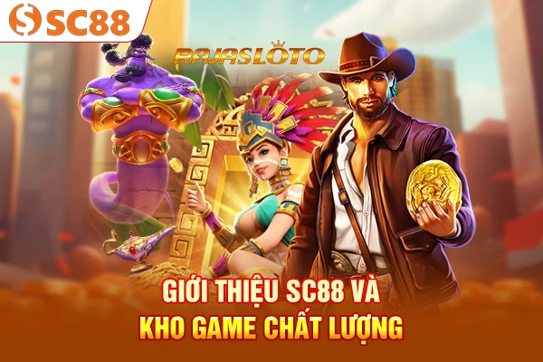 Giới thiệu SC88 và kho game chất lượng