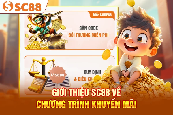 Giới thiệu SC88 về chương trình khuyến mãi