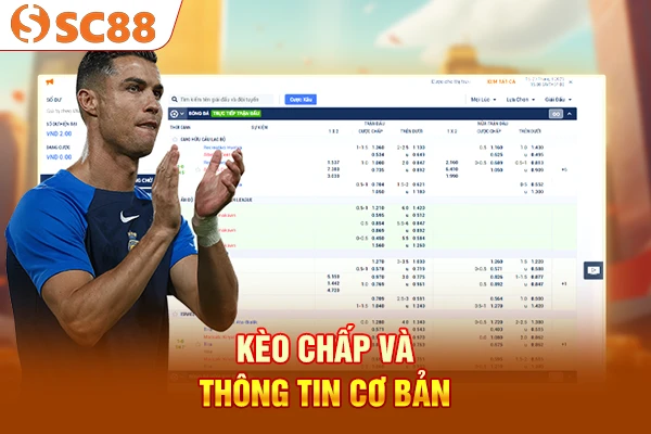 Kèo chấp và thông tin cơ bản