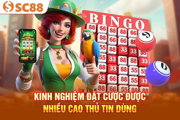 Kinh nghiệm đặt cược được nhiều cao thủ tin dùng