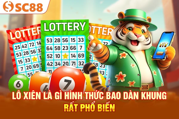 Lô xiên là gì - Hình thức bao dàn khung rất phổ biến