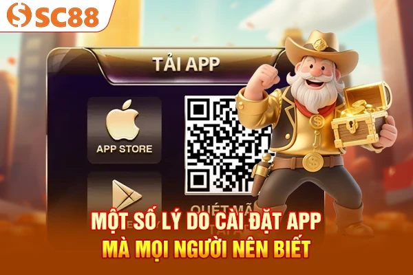 Một số lý do cài đặt app mà mọi người nên biết