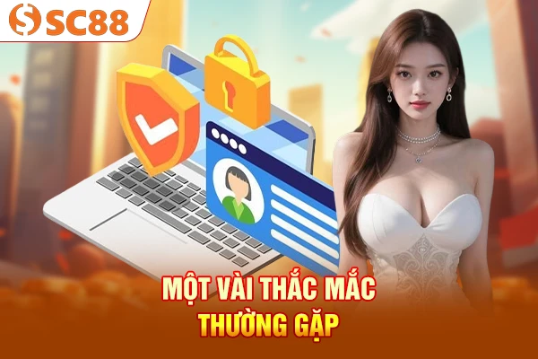Một vài thắc mắc thường gặp