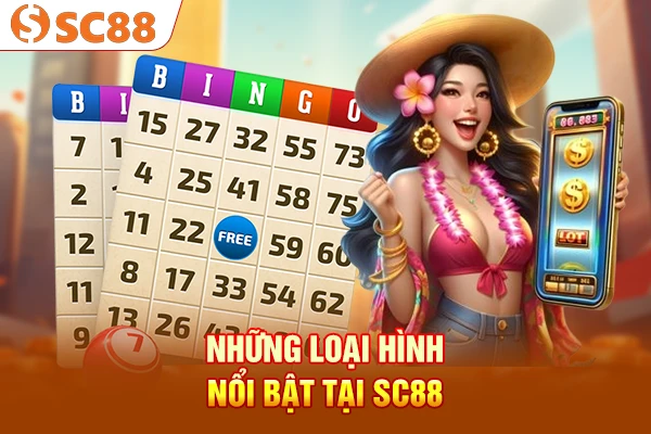 Những loại hình nổi bật tại SC88