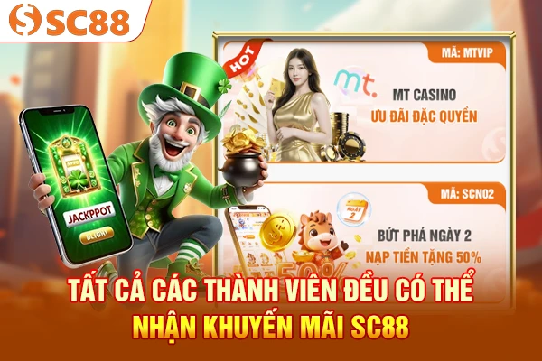 Tất cả các thành viên đều có thể nhận khuyến mãi SC88