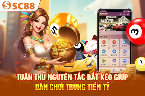 Tuân thủ nguyên tắc bắt kèo giúp dân chơi trúng tiền tỷ